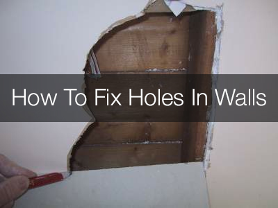 How To Fix Holes In Walls
